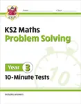 KS2 Year 3 Maths 10-Minute Tests: Problem Solving - CGP Books