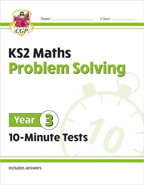KS2 Year 3 Maths 10-Minute Tests: Problem Solving - CGP Books