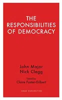 The Responsibilities  of Democracy - Nick Clegg