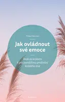 Jak ovládnout své emoce, Meurisse Thibaut