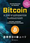 Bitcoin a jiné kryptopeníze budoucnosti, Stroukal Dominik