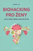 Biohacking pro ženy, Lal Aggie