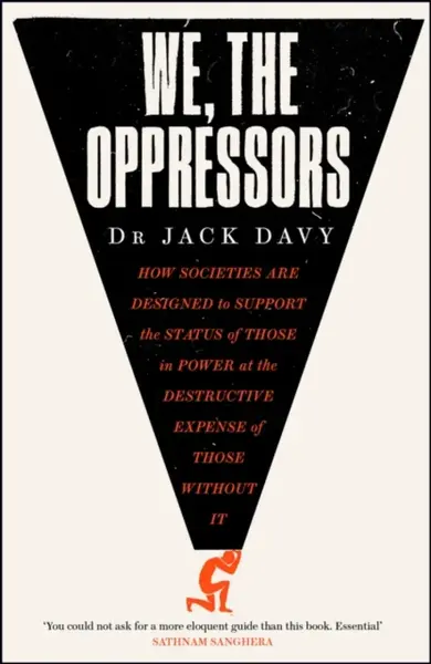 We, the Oppressors - Dr Jack Davy