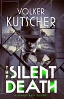 The Silent Death - Volker Kutscher