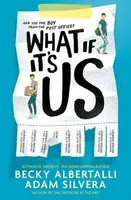 What If It's Us - Becky Albertalli, Adam Silvera