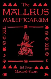 Malleus Maleficarum - Maxwell-Stuart P.G.