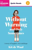 Without Warning and Only Sometimes - Kit de Waalová