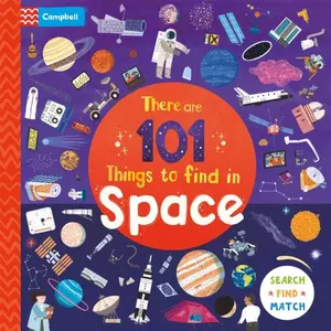 There are 101 Things to Find in Space - Campbell Books