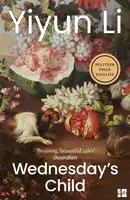 Wednesdayâ€™s Child - Li Yiyun