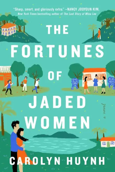 Fortunes of Jaded Women - Huynh Carolyn