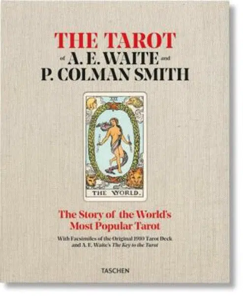 The Tarot of A. E. Waite and P. Colman Smith - Johannes Fiebig, Rachel Pollack