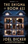 The Enigma of Room 622 - Joël Dicker
