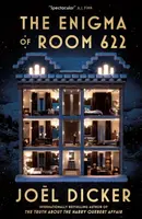 The Enigma of Room 622 - Joël Dicker