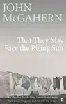 That They May Face the Rising Sun - John McGahern