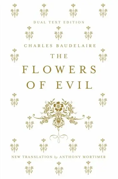 Flowers of Evil - Charles Baudelaire