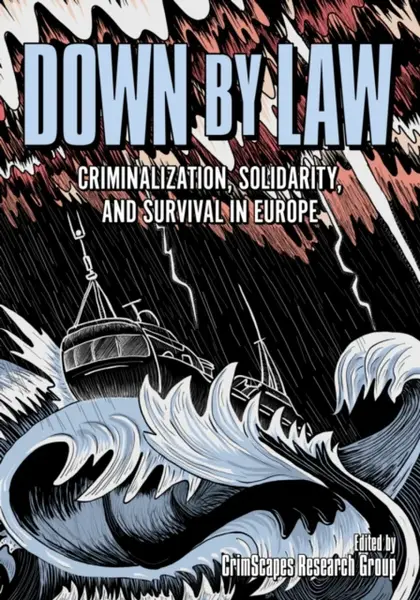 Down by Law - CrimScapes Research Group