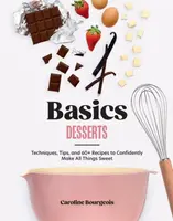 Basics: Desserts - Caroline Bourgeois