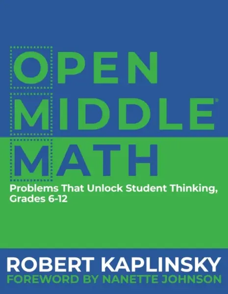 Open Middle Math - Robert Kaplinsky
