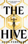 The Hive - Anna February