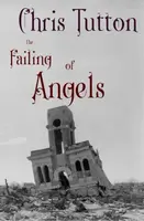 The Failing of Angels - Chris Tutton