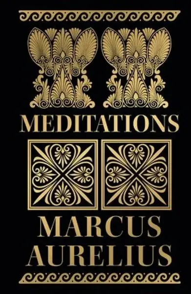 Meditations - Antoninus Marcus Aurelius