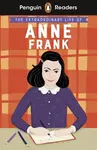 Penguin Readers Level 2: The Extraordinary Life of Anne Frank (ELT Graded Reader) - Kate Scott