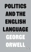 Politics and the English Language - George Orwell
