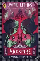 Arkspire 3: Revenge of the Misfits - Jamie Littler