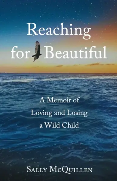 Reaching for Beautiful - Sally McQuillen