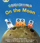 Bug Club Phonics - Phase 3 Unit 9: Alphablocks On the Moon - Catherine Baker