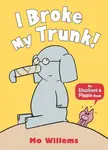 I Broke My Trunk! - Mo Willems