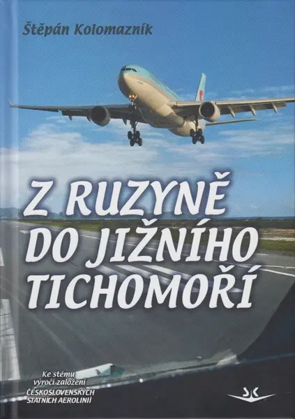 Z Ruzyně do jižního Tichomoří - Štěpán Kolomazník