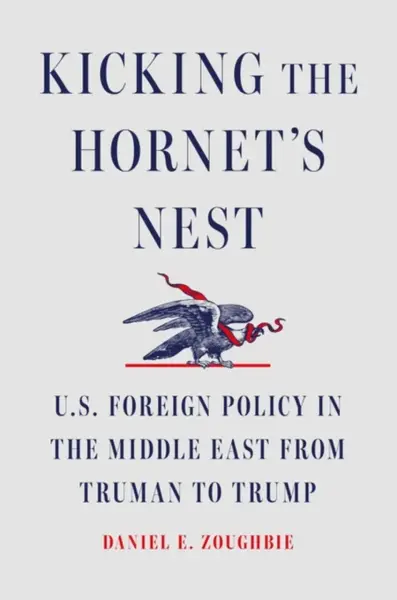 Kicking the Hornet's Nest - Daniel E Zoughbie