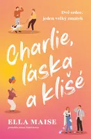 Charlie, láska a klišé - Ella Maise