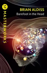 Barefoot in the Head - Brian Wilson Aldiss