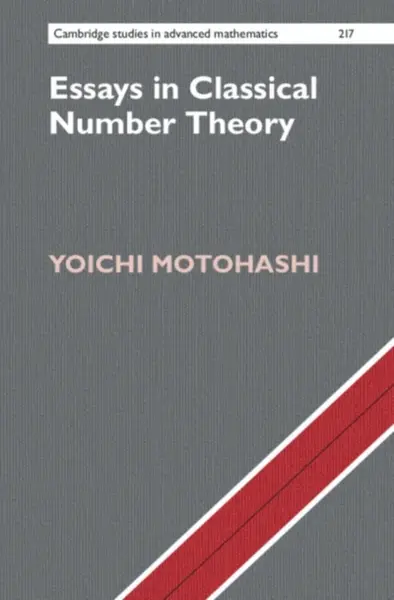 Essays in Classical Number Theory - Yoichi  Motohashi