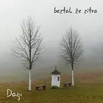 Dagi – beztak že zítra