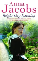 Bright Day Dawning - Anne Jacobsová