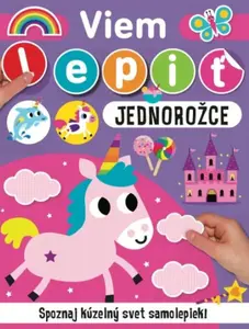 Viem lepiť Jednorožce