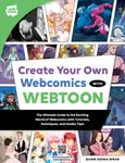 Create Your Own Webcomics with WEBTOON - WEBTOON Entertainment, Quinn Sosna-Spear