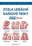 Kniha: Zcela legální daňové triky 2026 od Hnátek Miloslav