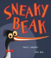 Sneaky Beak - Tracey Corderoyová