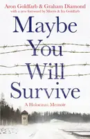 Maybe You Will Survive - Goldfarb Aron