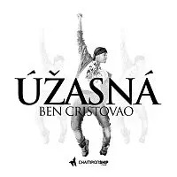Ben Cristovao – Úžasná