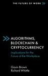 Algorithms, Blockchain & Cryptocurrency - Gavin Browning, Richard  Whittle