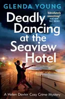 Deadly Dancing at the Seaview Hotel - Glenda Young