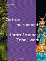 Ostrov na rozcestí / Literární mapa Tchaj-wanu - Táňa Dluhošová