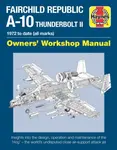 Fairchild Republic A-10 Thunderbolt II Manual - Steve Davies