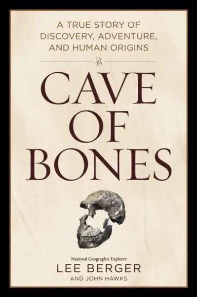 Cave of Bones - Berger Lee, John Hawks