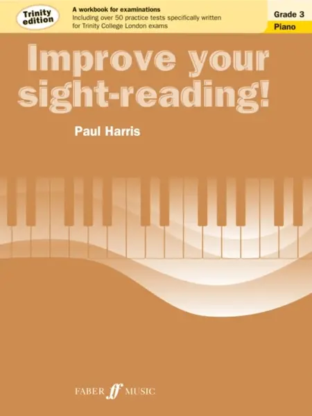 Improve your sight-reading! Trinity Edition Piano Grade 3 - Paul Harris